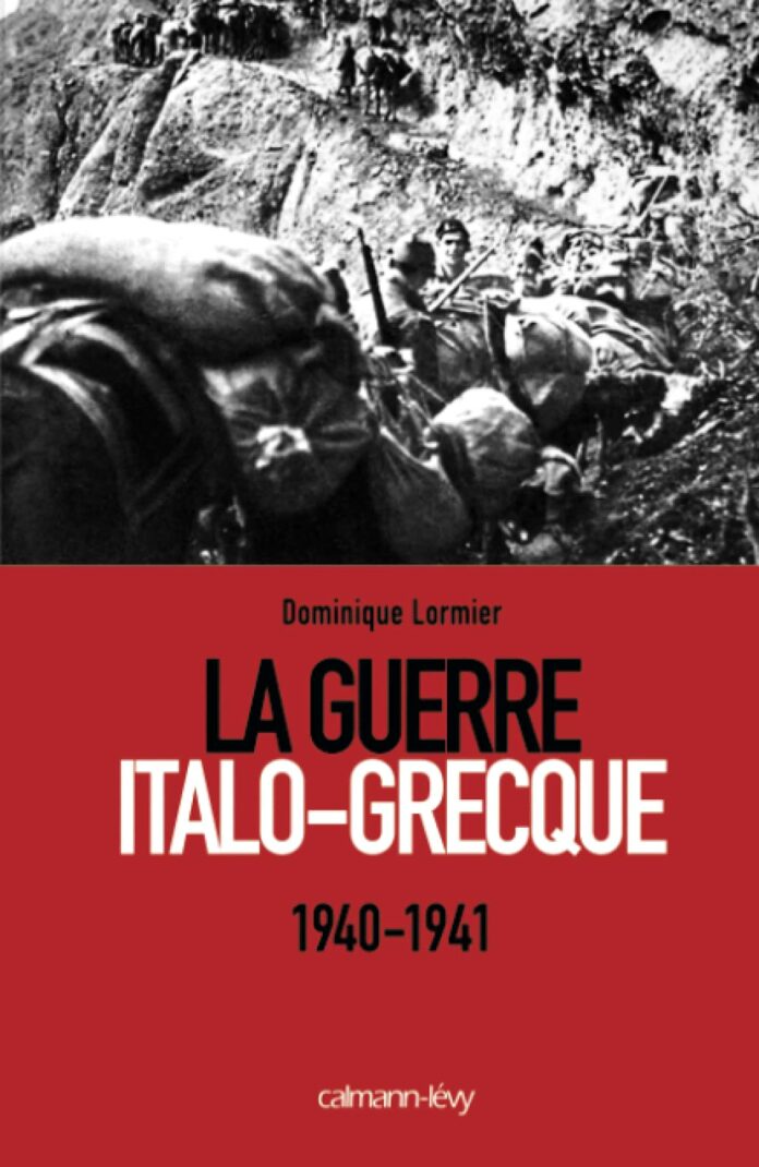 La Guerre Italo-Grecque - Dominique Lormier